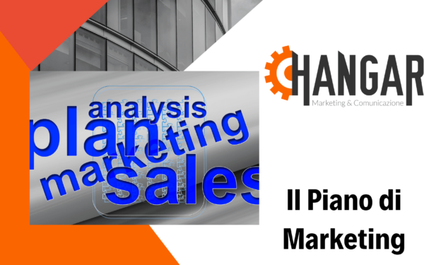 Il piano di Marketing: come scriverlo in modo completo