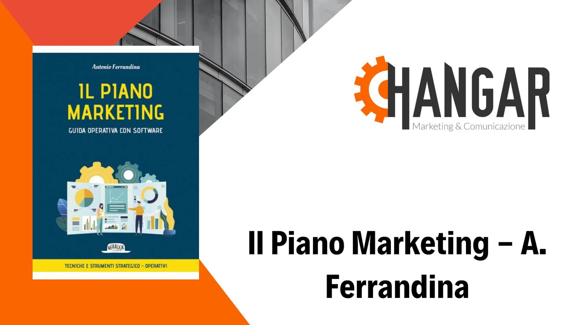 Strumenti di marketing: “Il Piano Marketing” manuale operativo e software