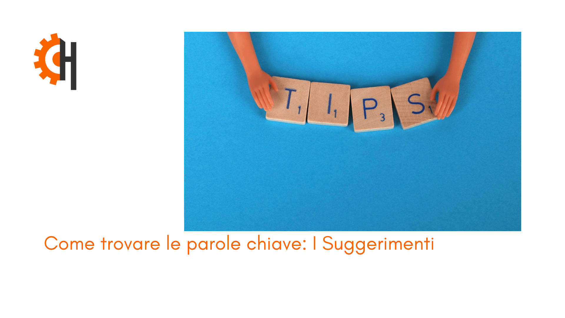 Come trovare le parole chiave: I suggerimenti