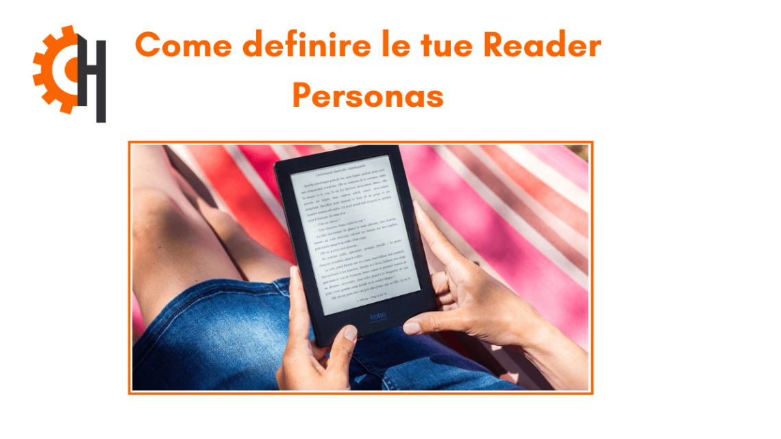 Guida definitiva: le Reader Personas e 6 tool essenziali