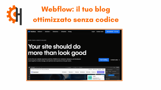 Webflow: il tuo blog ottimizzato senza codice